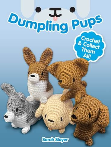 Dumpling Pups: By Sarah Sloyer